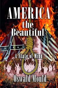 Oswald Mould – America The Beautiful