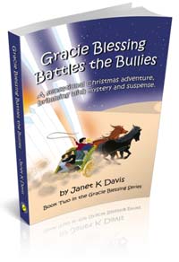 Janet K Davis – Gracie Blessing Battles The Bullies