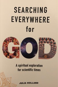 Julia Holland – Searching Everywhere for GOD, Publisher Shimran, Fitzrovia Press, 2020