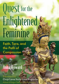 Quest for the Enlightened Feminine. Faith, Tara and the Path of Compassion  – a spiritual journey to discover the feminine face of God by Anna Howard, published by Findhorn Press, imprint Inner Traditions, Bear & Company, USA, December 2024 USA and January 2025 UK.